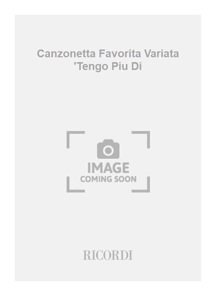 Canzonetta Favorita Variata 'Tengo Piu Di